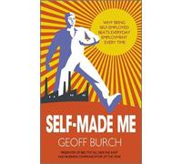 Geoffrey Burch Self Made Me (Tascabile)