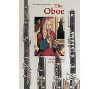 Geoffrey Burgess Bruce Haynes The Oboe (Tascabile)