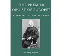 Geoffrey Burgess 'The Premier Oboist of Europe' (Copertina rigida)