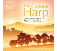 Geoffrey Burgon This Curious Harp: 20th Century British Music for Solo Harp (CD)