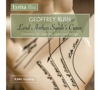 Geoffrey Bush Geoffrey Bush: Lord Arthur Savile's Crime/Concerto for Trumpe (CD)