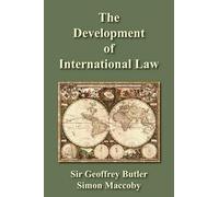 Geoffrey Butler Simon Maccoby The Development of International Law (Tascabile)