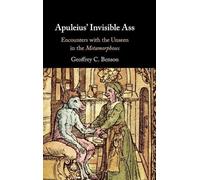 Geoffrey C. Benson Apuleius' Invisible Ass (Copertina rigida)