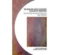 Geoffrey Camero Religion and Public Discourse in an Age of Transitio (Tascabile)