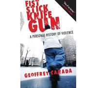Geoffrey Canada Fist Stick Knife Gun (Tascabile)