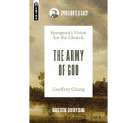 Geoffrey Chang The Army of God (Tascabile) Spurgeon's Legacy