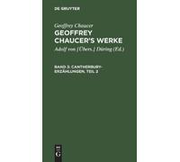 Geoffrey Chaucer Cantherbury-Erzählungen, Teil 2 (Copertina rigida)