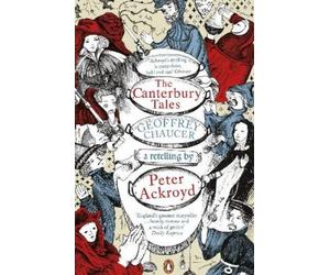 Geoffrey Chaucer Peter The Canterbury Tales: A retelling by Peter (Tascabile)