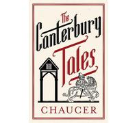 Geoffrey Chaucer The Canterbury Tales: Fully Annotated Edition (Tascabile)