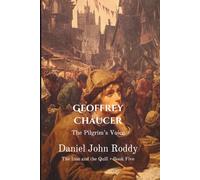 Geoffrey Chaucer: The Pilgrim's Voice