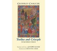 Geoffrey Chaucer Troilus and Criseyde in Modern Verse (Tascabile)