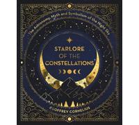 Geoffrey Cornelius Starlore of the Constellations (Tascabile)