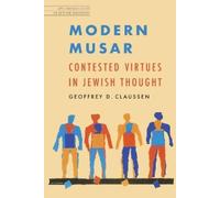 Geoffrey D. Claussen Modern Musar (Tascabile) JPS Anthologies of Jewish Thought