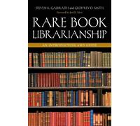 Geoffrey D. Smith Joel B. Silver Steven K. Galbr Rare Book Librarian (Tascabile)