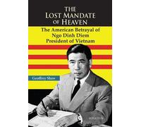 Geoffrey D T Shaw The Lost Mandate of Heaven (Tascabile)