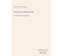 Geoffrey De Mandeville: A Study of the Anarchy