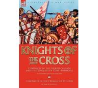Geoffrey de Villehardouin Jean De Joinvil Knights of the Cro (Copertina rigida)