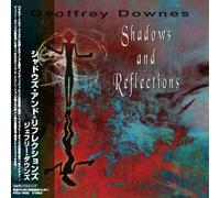 Geoffrey Downes - Shadows & Reflections (Jpn)