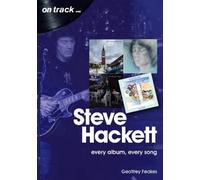 Geoffrey Feakes Steve Hackett On Track (Tascabile) On Track