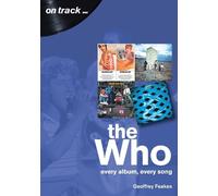 Geoffrey Feakes The Who (Tascabile) On Track