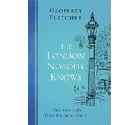 Geoffrey Fletcher The London Nobody Knows (Tascabile)