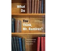 Geoffrey Galt Harpham What Do You Think, Mr. Ramirez? (Copertina rigida)
