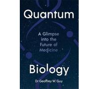 Geoffrey Guy Quantum Biology (Copertina rigida)