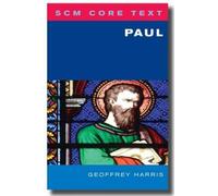 Geoffrey Harris SCM Core Text: Paul (Tascabile) SCM Core Text
