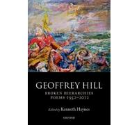 Geoffrey Hill Broken Hierarchies (Tascabile)