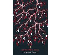 Geoffrey Hill Selected Poems (Tascabile)
