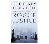 Geoffrey Household Rogue Justice (Tascabile)