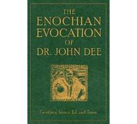 Geoffrey James Enochian Evocation of Dr. John Dee (Tascabile)