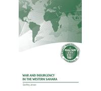Geoffrey Jensen Strategic Studies Institute War and Insurgency in (Tascabile)