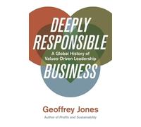 Geoffrey Jones Deeply Responsible Business (Copertina rigida)