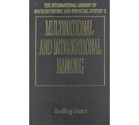 Geoffrey Jones MULTINATIONAL AND INTERNATIONAL BANKING (Copertina rigida)