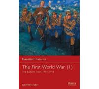 Geoffrey Jukes The First World War (1) (Tascabile) Essential Histories