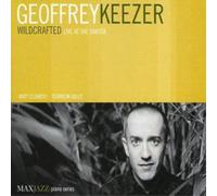 Geoffrey Keezer Wildcrafted: Live at the Dakota (CD) Album