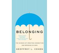 Geoffrey L. Cohen Belonging (Copertina rigida)