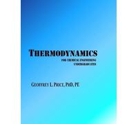 Geoffrey L Pric Thermodynamics for Chemical Engineering Undergraduat (Tascabile)