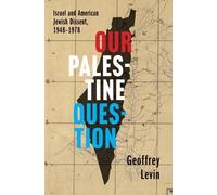 Geoffrey Levin Our Palestine Question (Copertina rigida)