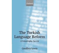 Geoffrey Lewis The Turkish Language Reform (Tascabile)