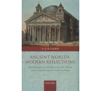 Geoffrey Lloyd Ancient Worlds, Modern Reflections (Copertina rigida)