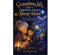 Geoffrey Loveda Grandma Jax Helps When a Child Is Afraid to S (Copertina rigida)