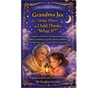 Geoffrey Loveda Grandma Jax Helps When a Child Thinks "What I (Copertina rigida)