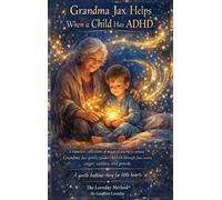 Geoffrey Loveday Grandma Jax Helps When a Child Has ADHD (Copertina rigida)