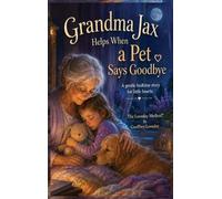 Geoffrey Loveday Grandma Jax Helps When a Pet Says Goodbye (Copertina rigida)