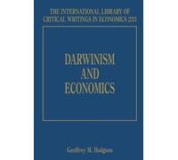 Geoffrey M. Hodgson Darwinism and Economics (Copertina rigida)