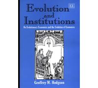 Geoffrey M. Hodgson Evolution and Institutions (Copertina rigida)