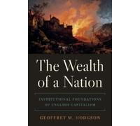 Geoffrey M. Hodgson The Wealth of a Nation (Tascabile)