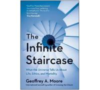 Geoffrey Moore The Infinite Staircase (Copertina rigida)